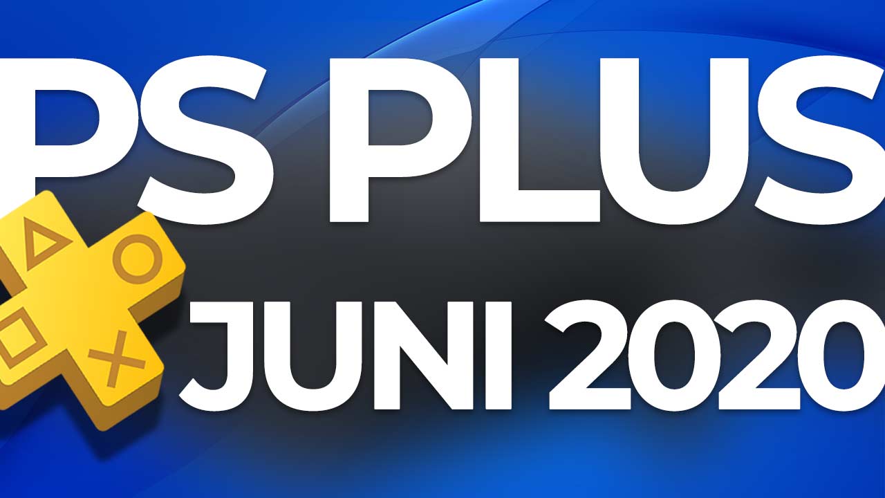 PlayStation Plus im Juni 2020