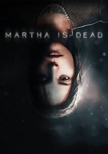 Martha is Dead Produkt