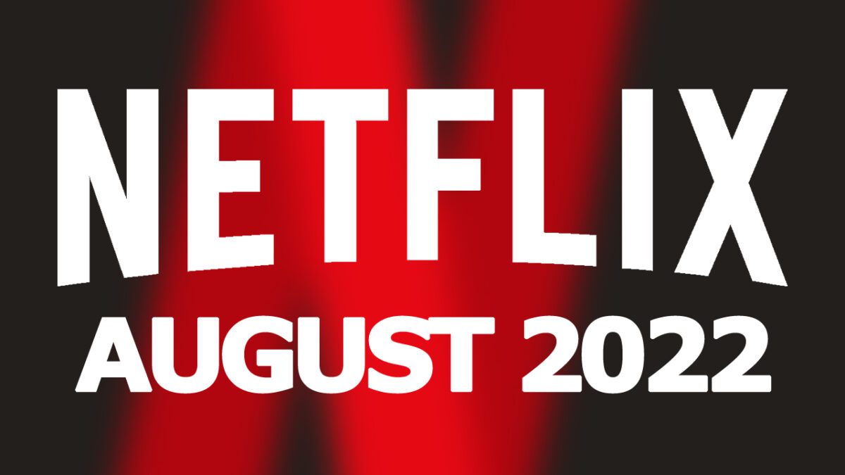 Netflix Neu im August 2022 Liste aller neuen Serien und Filme