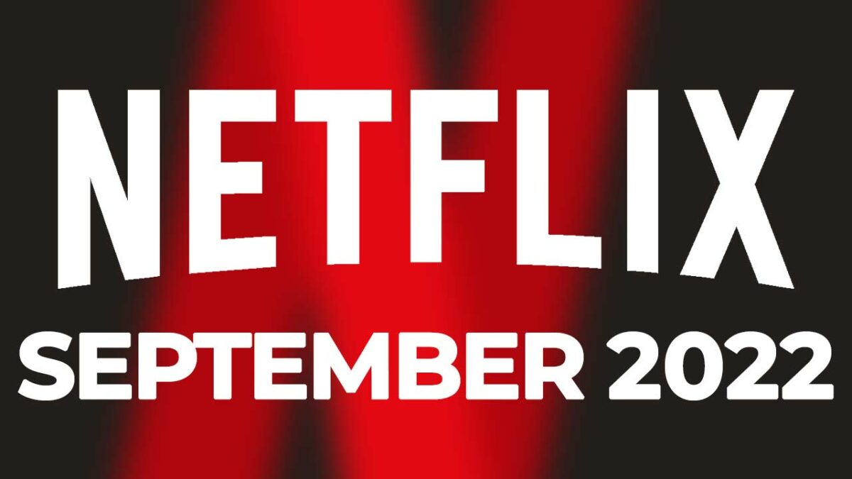 Netflix Neu im September 2022 Alle neuen Serien und Filme in Überblick