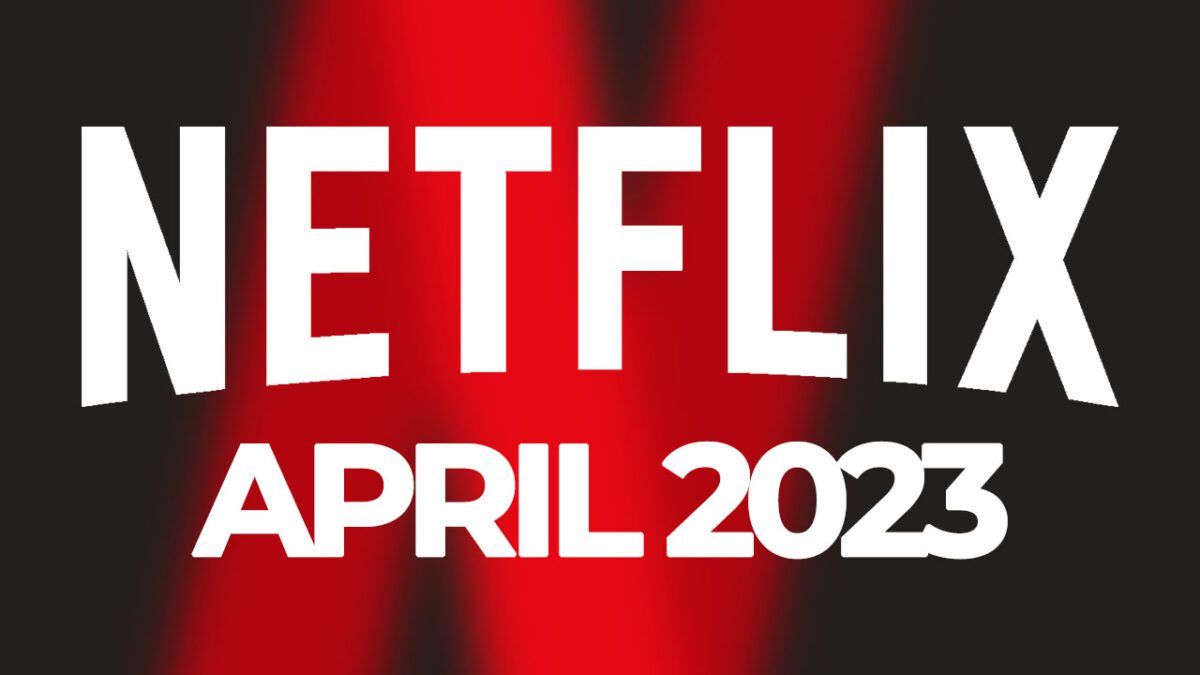 Netflix im April 2023 Diese Filme und Serien kommen ins Abo